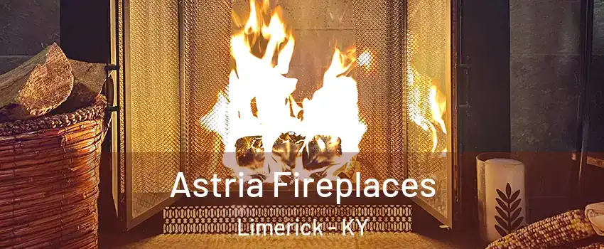 Astria Fireplaces Limerick - KY