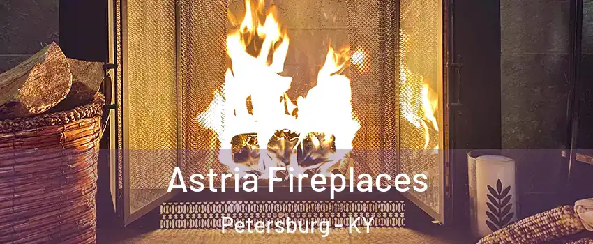 Astria Fireplaces Petersburg - KY