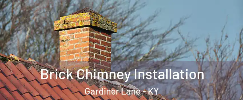 Brick Chimney Installation Gardiner Lane - KY