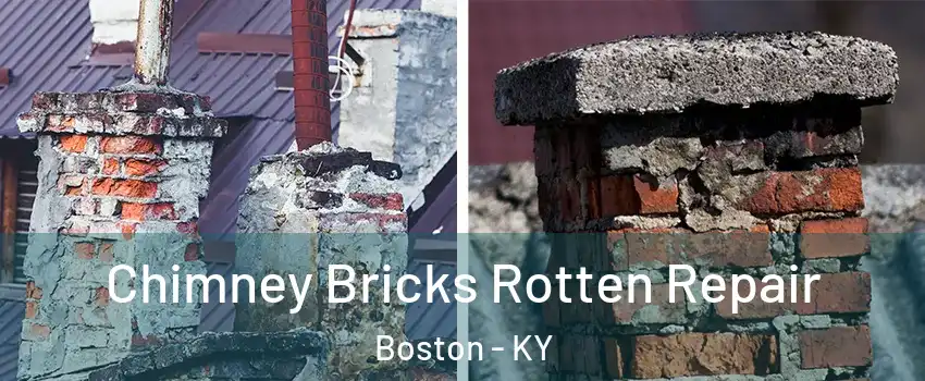 Chimney Bricks Rotten Repair Boston - KY