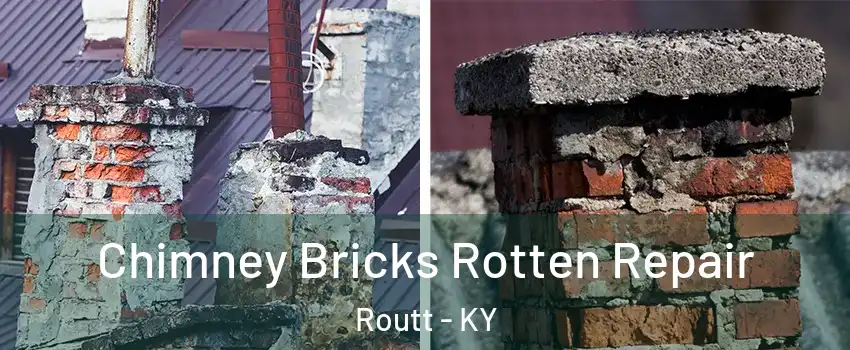 Chimney Bricks Rotten Repair Routt - KY