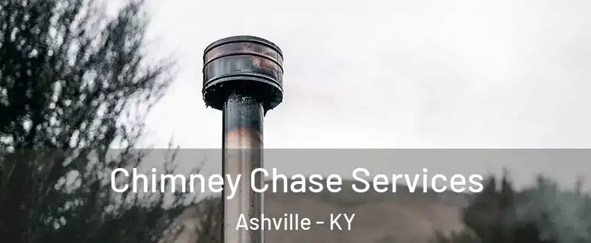 Chimney Chase Services Ashville - KY