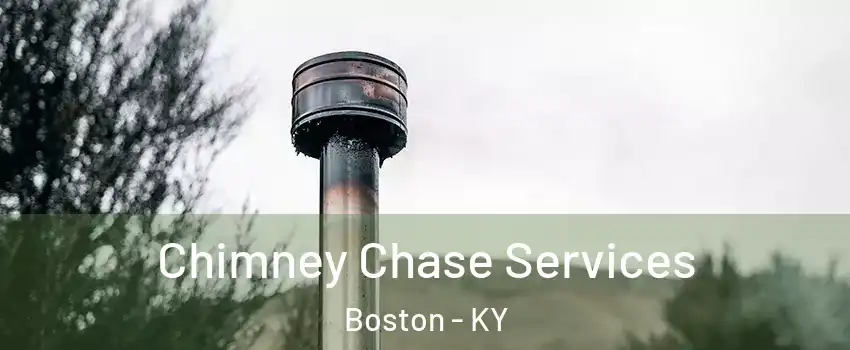 Chimney Chase Services Boston - KY