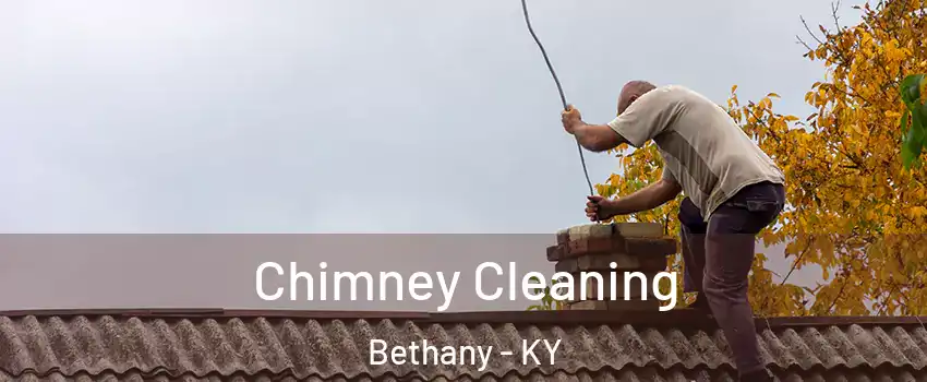 Chimney Cleaning Bethany - KY