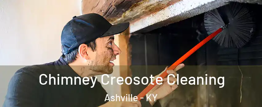 Chimney Creosote Cleaning Ashville - KY