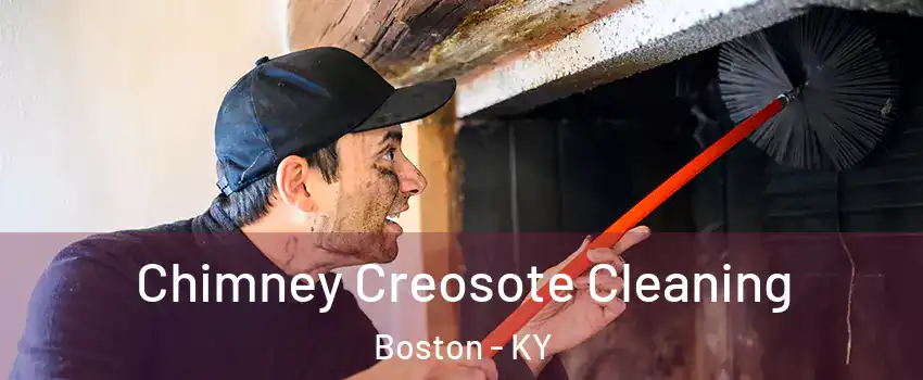 Chimney Creosote Cleaning Boston - KY