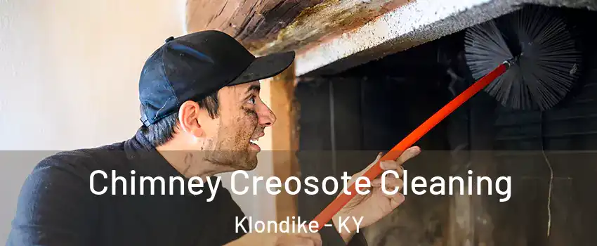 Chimney Creosote Cleaning Klondike - KY