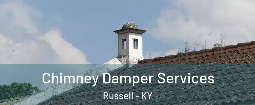 Chimney Damper Services Russell - KY