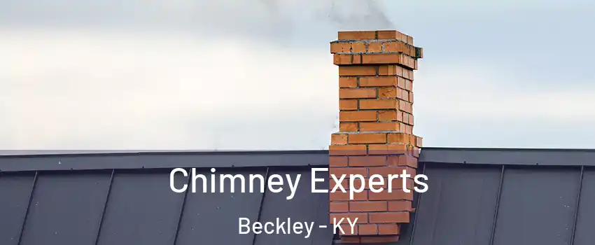 Chimney Experts Beckley - KY