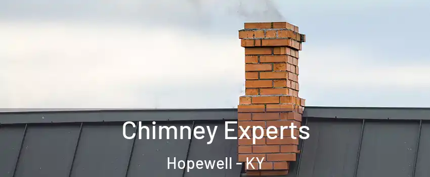 Chimney Experts Hopewell - KY