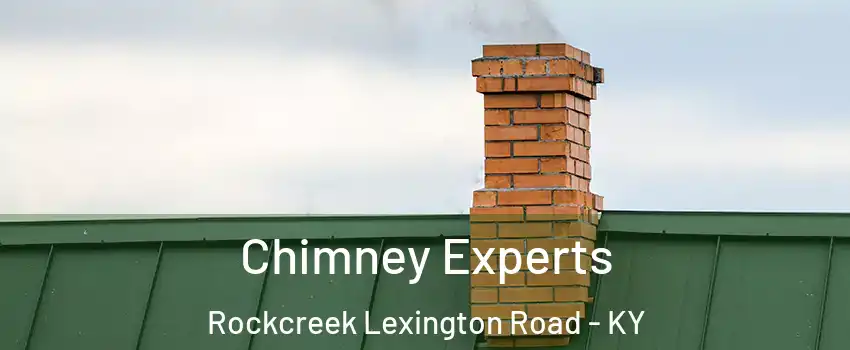 Chimney Experts Rockcreek Lexington Road - KY