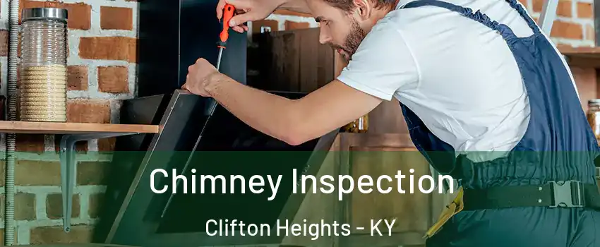 Chimney Inspection Clifton Heights - KY