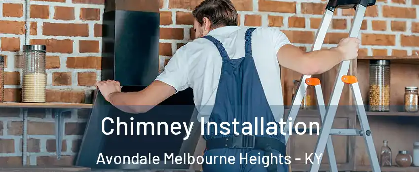 Chimney Installation Avondale Melbourne Heights - KY