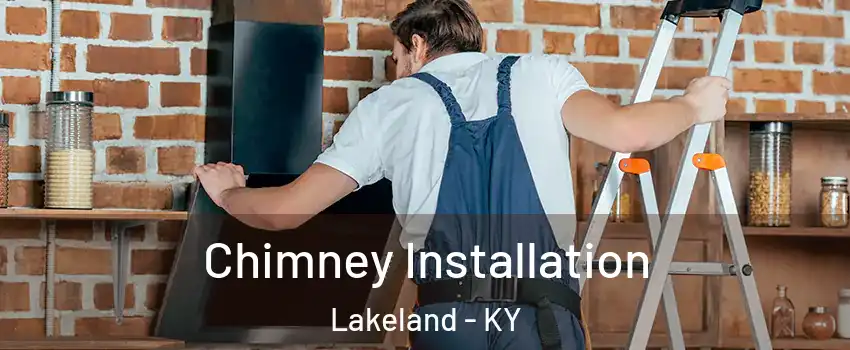 Chimney Installation Lakeland - KY