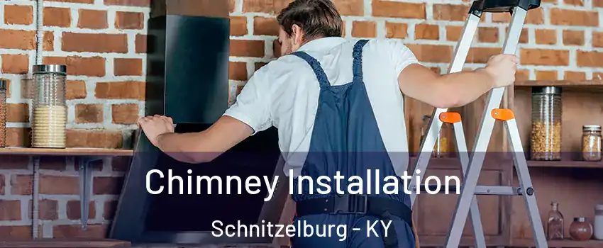 Chimney Installation Schnitzelburg - KY