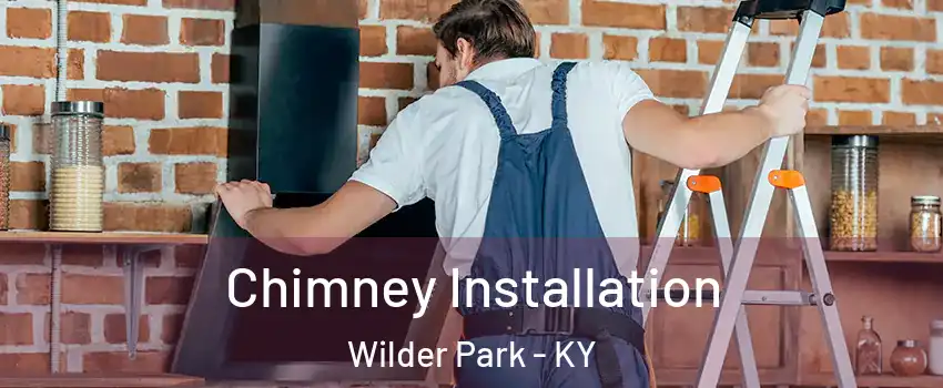 Chimney Installation Wilder Park - KY