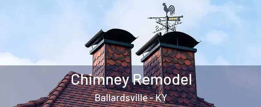 Chimney Remodel Ballardsville - KY