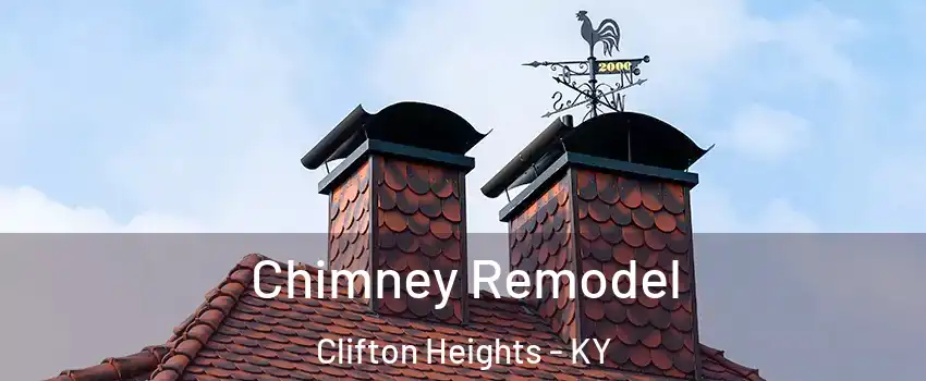 Chimney Remodel Clifton Heights - KY