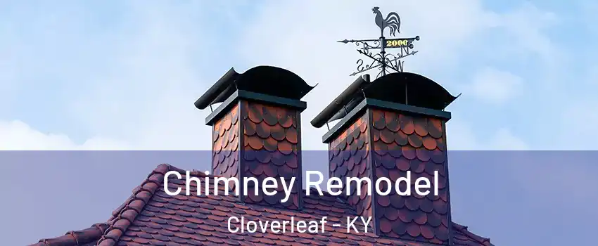 Chimney Remodel Cloverleaf - KY