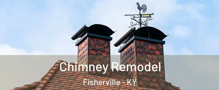 Chimney Remodel Fisherville - KY