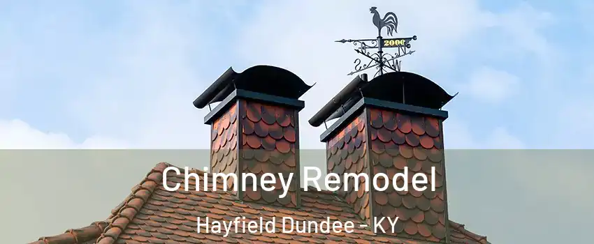 Chimney Remodel Hayfield Dundee - KY