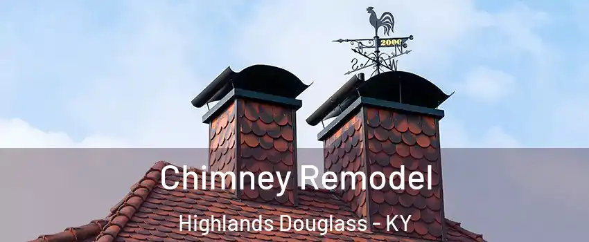 Chimney Remodel Highlands Douglass - KY