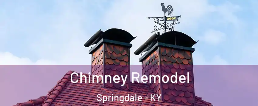 Chimney Remodel Springdale - KY