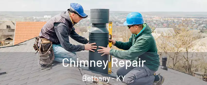 Chimney Repair Bethany - KY