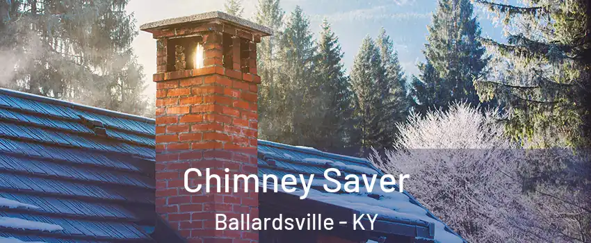 Chimney Saver Ballardsville - KY