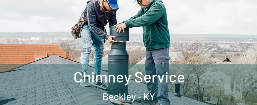 Chimney Service Beckley - KY