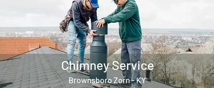 Chimney Service Brownsboro Zorn - KY