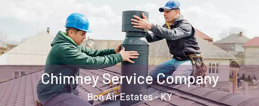 Chimney Service Company Bon Air Estates - KY