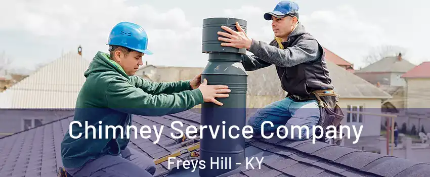 Chimney Service Company Freys Hill - KY