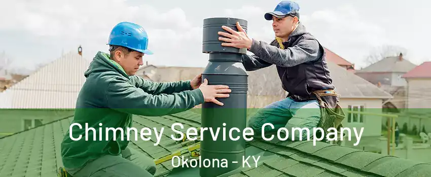 Chimney Service Company Okolona - KY