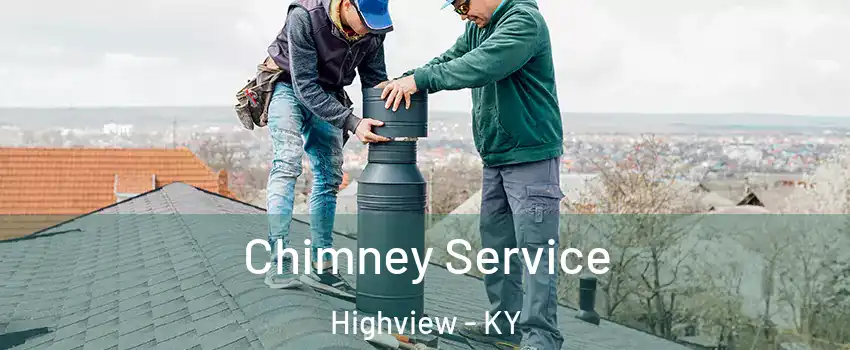 Chimney Service Highview - KY