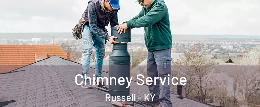 Chimney Service Russell - KY