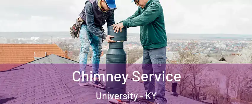 Chimney Service University - KY