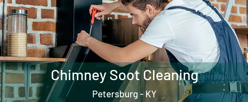 Chimney Soot Cleaning Petersburg - KY