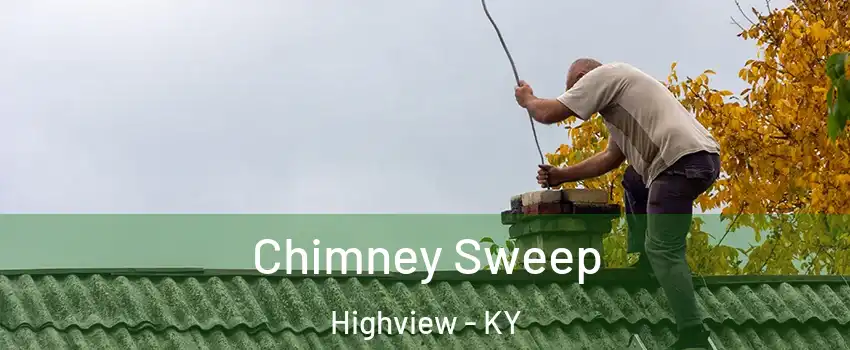 Chimney Sweep Highview - KY