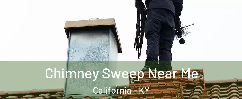 Chimney Sweep Near Me California - KY