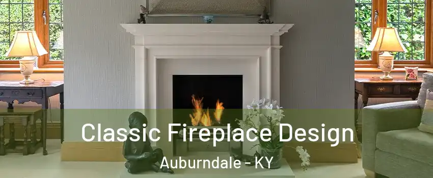 Classic Fireplace Design Auburndale - KY