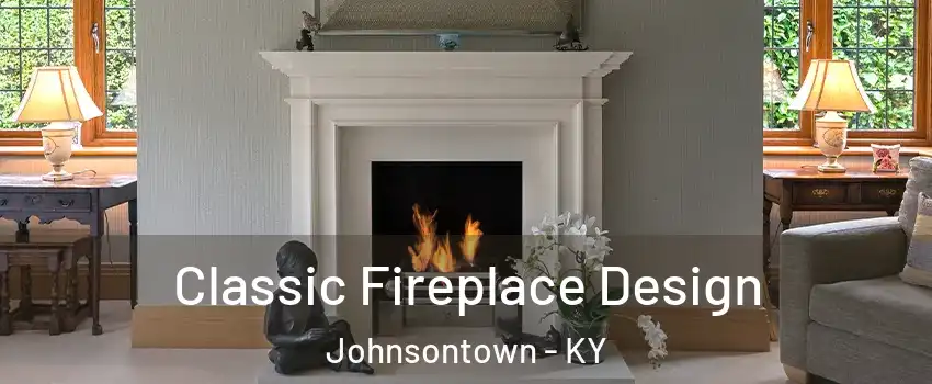 Classic Fireplace Design Johnsontown - KY