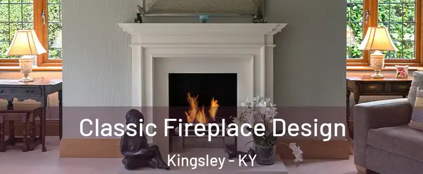 Classic Fireplace Design Kingsley - KY