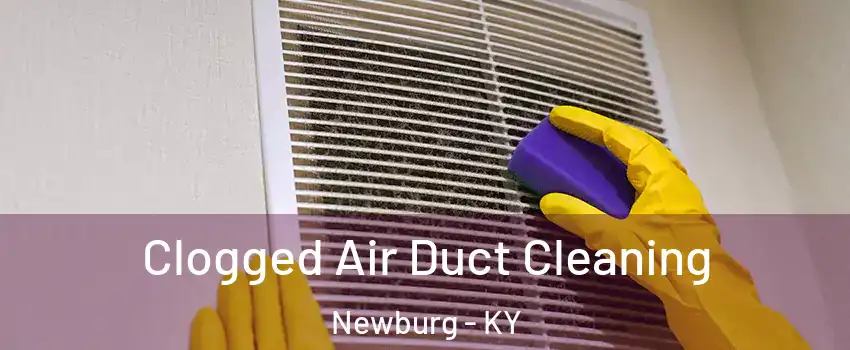 Clogged Air Duct Cleaning Newburg - KY