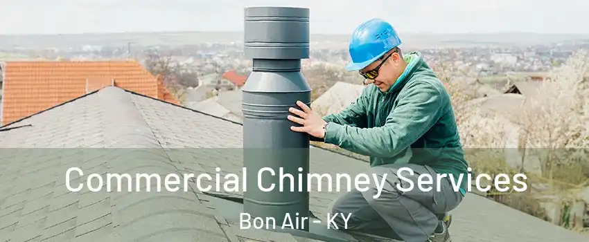 Commercial Chimney Services Bon Air - KY