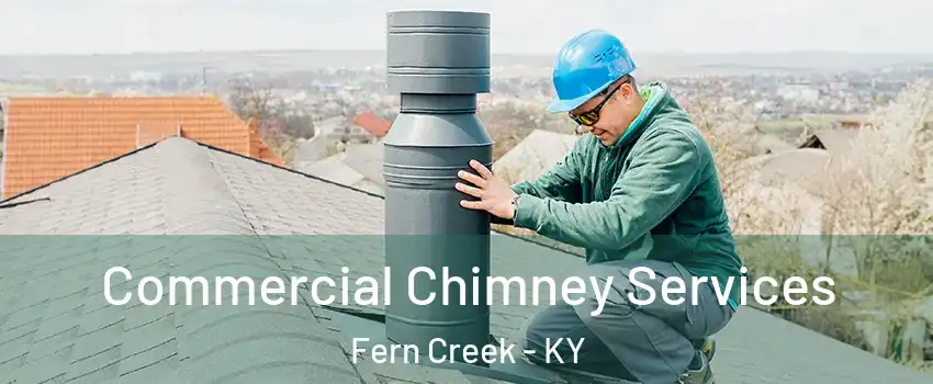 Commercial Chimney Services Fern Creek - KY