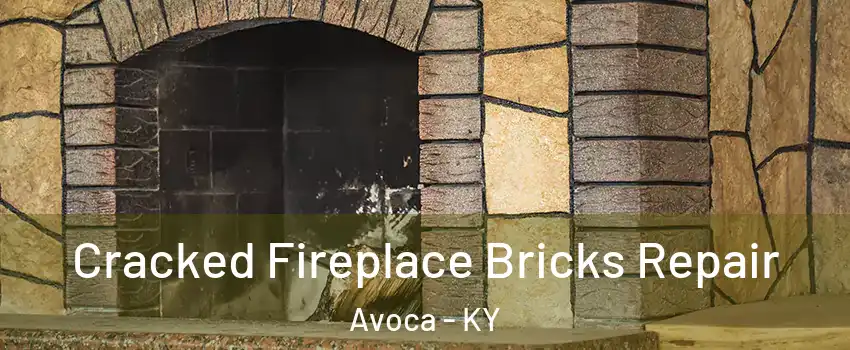 Cracked Fireplace Bricks Repair Avoca - KY