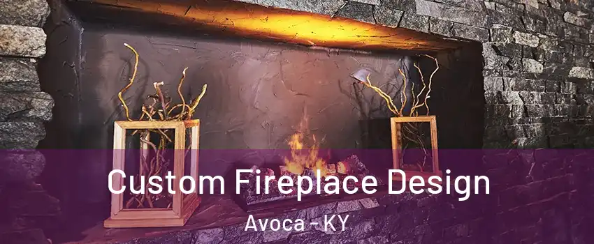 Custom Fireplace Design Avoca - KY