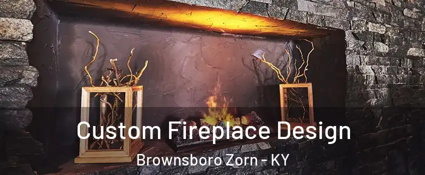 Custom Fireplace Design Brownsboro Zorn - KY