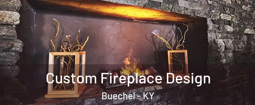 Custom Fireplace Design Buechel - KY